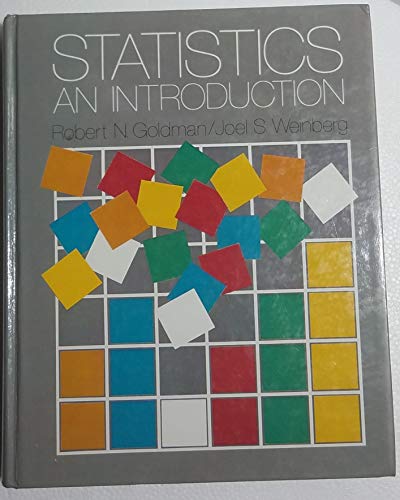 Statistics: An Introduction (9780138459185) by Goldman, Robert; Weinberg, George H.