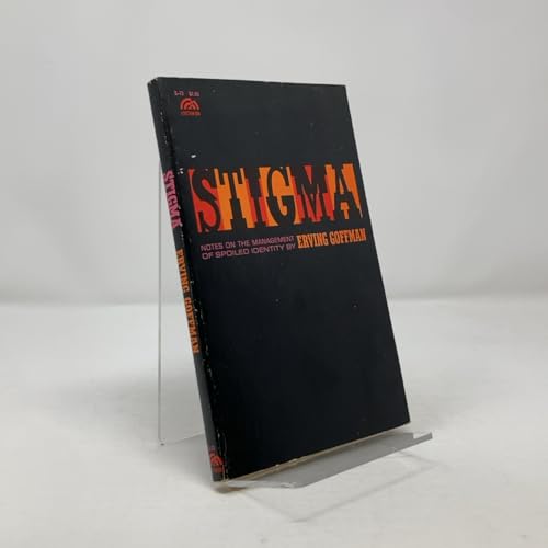 9780138466268: Stigma Notes on the Management of Spoiled Identity