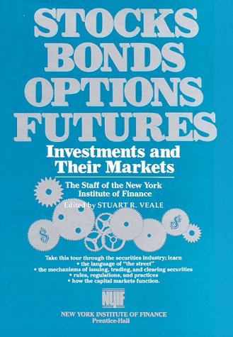 Stock image for Stocks Bonds Options Futures: Investments and Their Markets for sale by Irish Booksellers