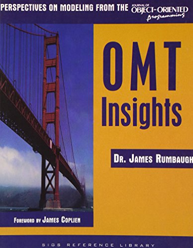 Beispielbild fr OMT Insights: Perspective on Modeling from the Journal of Object-Oriented Programming (SIGS Reference Library) zum Verkauf von medimops