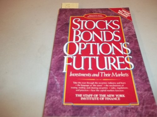 Stock image for Stocks Bonds Options Futures: Investments and Their Markets (Prentice Hall Business Classics) for sale by More Than Words