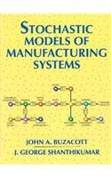 9780138475673: Stochastic Models of Manufacturing Systems