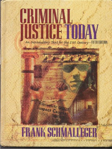 Stock image for Criminal Justice Today : An Introductory Text for the Twenty First Century: Annotated Instructor's Edition for sale by Better World Books