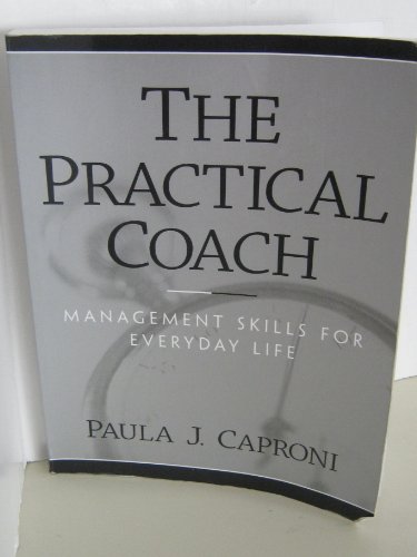 Beispielbild fr The Practical Coach : Management Skills for Everyday Life zum Verkauf von Better World Books