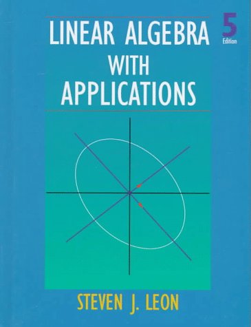Stock image for Linear Algebra with Applications for sale by Better World Books