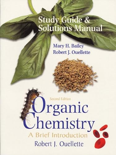 Study Guide and Solutions Manual (9780138503482) by Bailey, Mary H.; Ouellette, Robert J.