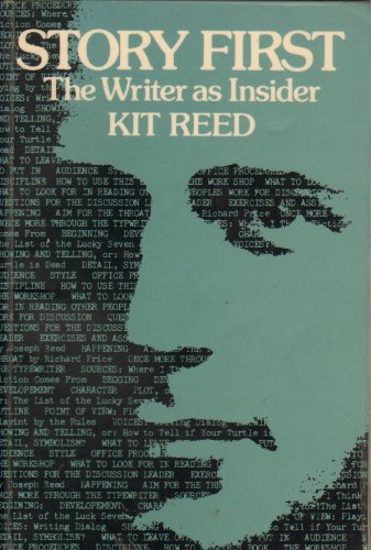 Story First: The Writer As Insider (9780138504793) by Reed, Kit
