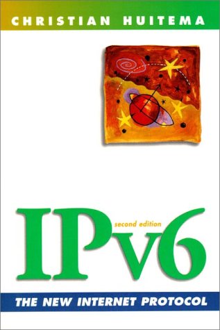 IPv6: The New Internet Protocol (2nd Edition) (9780138505059) by Huitema, Christian