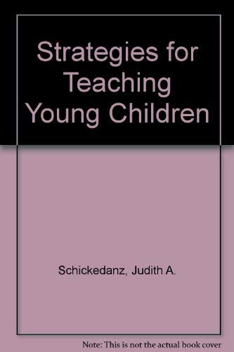 Stock image for Strategies for Teaching Young Children for sale by HPB-Red