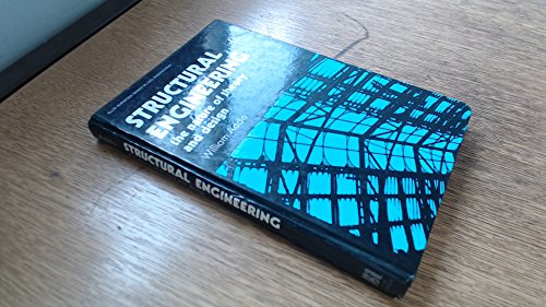 Stock image for STRUCTURAL ENGINEERING: THE NATURE OF THEORY AND DESIGN. for sale by Any Amount of Books