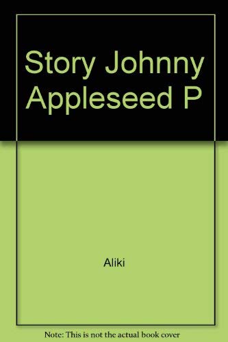 Beispielbild fr The Story of Johnny Appleseed zum Verkauf von Wonder Book