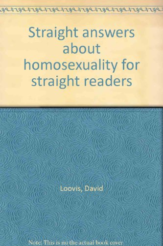 Beispielbild fr Straight answers about homosexuality for straight readers zum Verkauf von Stephen White Books