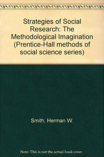 Stock image for Strategies of Social Research: The Methodological Imagination for sale by medimops