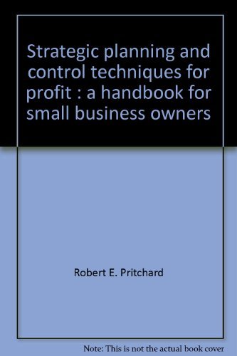 9780138511708: Strategic Planning and Control Techniques for Profit