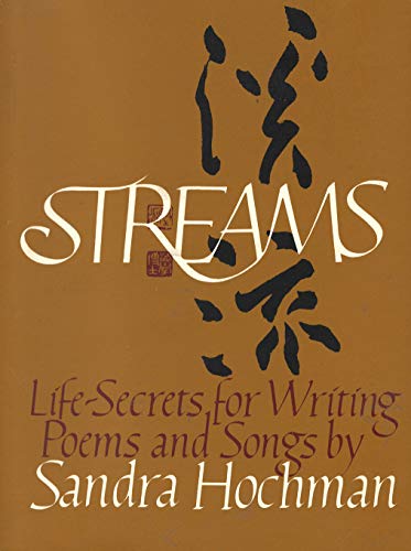 Stock image for Streams : Life-Secrets for Writing Poems and Songs for sale by Better World Books
