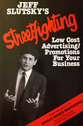 Beispielbild fr Streetfighting : Low-Cost Advertising/Promotion Strategies for Your Small Business zum Verkauf von Better World Books