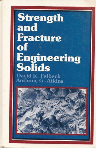 Stock image for Strength and Fracture of Engineering Solids for sale by Wonder Book