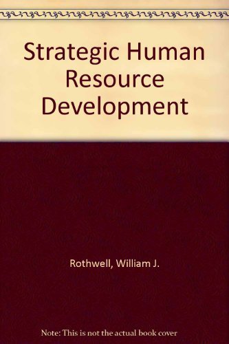 Strategic Human Resource Development (9780138517427) by Kazanas, Hercules; Rothwell, William