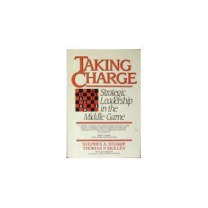 Stock image for Taking Charge: Strategic Leadership in the Middle Game for sale by Fallen Leaf Books