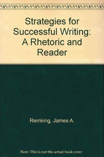 9780138520212: Strategies for Successful Writing: A Rhetoric and Reader