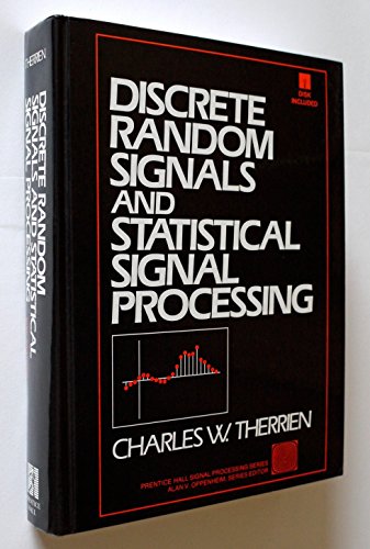 Discrete Random Signals and Statistical Signal Processing/Book and Disk (Prentice-hall Signal Processing Series) (9780138521127) by Therrien, Charles W.