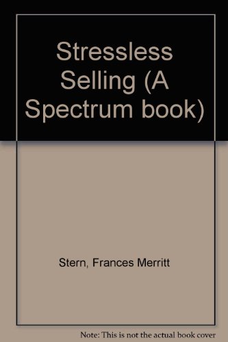 Stock image for Stressless Selling (A Spectrum book) for sale by Crotchety Rancher's Books