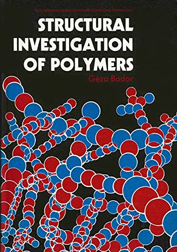 9780138529895: Structural Investigations of Polymers (Ellis Horwood Series in Polymer Science & Technology)