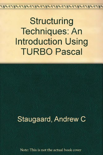 9780138534257: Structuring Techniques: An Introduction Using TURBO Pascal
