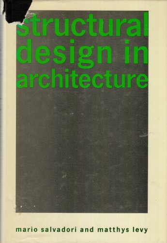 Imagen de archivo de Structural Design in Architecture a la venta por ThriftBooks-Dallas