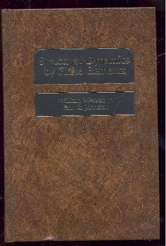 Structural Dynamics by Finite Elements (PRENTICE-HALL INTERNATIONAL SERIES IN CIVIL ENGINEERING AND ENGINEERING MECHANICS) (9780138535087) by Weaver, William; Johnston, Paul R.