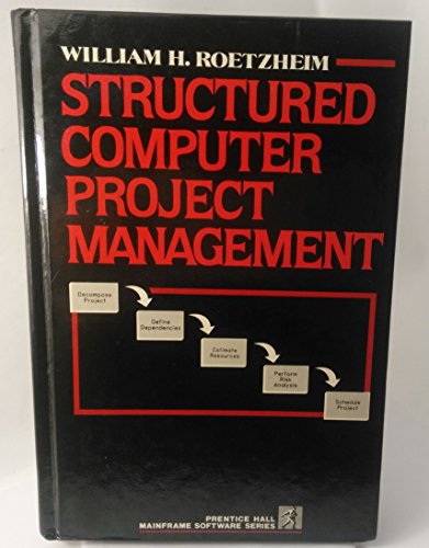 Stock image for Structured Computer Project Management (Prentice Hall Mainframe Software Series) for sale by Wonder Book