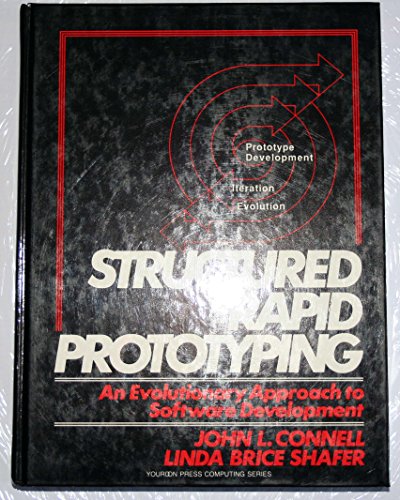 Imagen de archivo de Structured Rapid Prototyping : An Evolutionary Approach to Software Development a la venta por Vashon Island Books