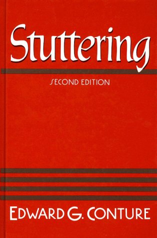 Stuttering (2nd Edition) (9780138536312) by Conture, Edward G.