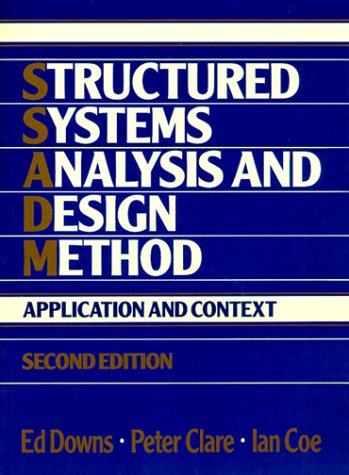 Beispielbild fr Structured Systems Analysis and Design Method: Applications and Context zum Verkauf von WorldofBooks