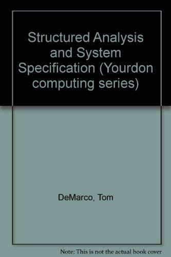 9780138541347: Structured Analysis and System Specification