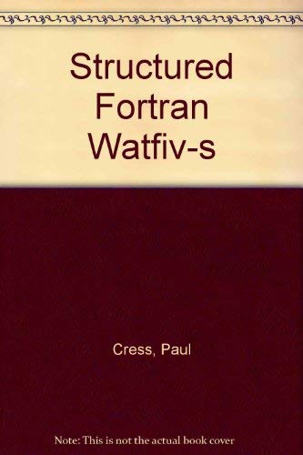 9780138547523: Structured FORTRAN with WATFIV-S