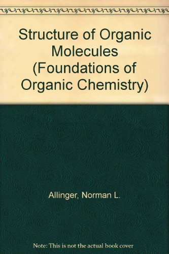 Beispielbild fr Structures of Organic Molecules zum Verkauf von Better World Books