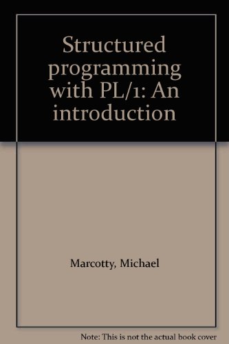 Structured Programming with PL/1: An Introduction (9780138548858) by Marcotty, Michael