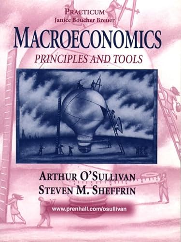 Macroeconomics: Principles and Tools (9780138551728) by Breuer, Janice Boucher; O'Sullivan, Arthur; Sheffrin, Steven M.