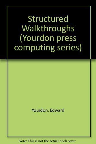 9780138552893: Structured Walkthroughs (Yourdon press computing series)