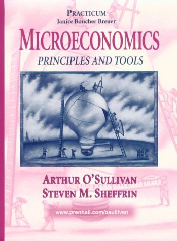 Beispielbild fr Microeconomics: Principles and Tools : Practicum zum Verkauf von SecondSale