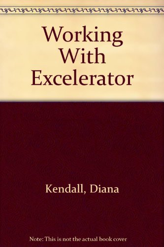 Beispielbild fr Working with Excelerator 1.9 zum Verkauf von Better World Books