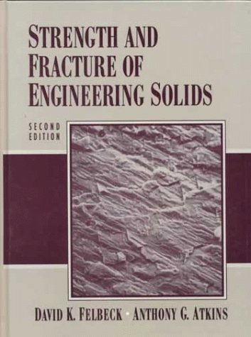 Stock image for Strength and Fracture of Engineering Solids (2nd Edition) for sale by HPB-Red