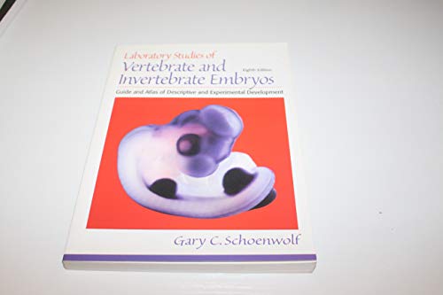 Stock image for Laboratory Studies of Vertebrate and Invertebrate Embryos: Guide & Atlas of Descriptive & Experimental Development (8th Edition) for sale by BooksRun