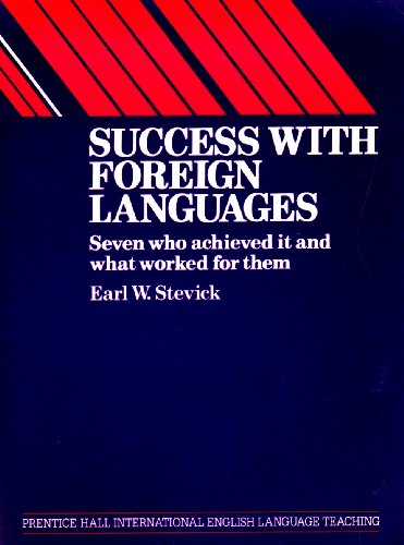 Stock image for Success With Foreign Languages: Seven Who Achieved It and What Worked for Them (Prentice-Hall International Language Teaching Methodology Series. Te) for sale by Phatpocket Limited