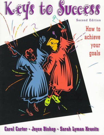 Beispielbild fr Keys to Success: How to Achieve Your Goals (2nd Edition) zum Verkauf von Wonder Book