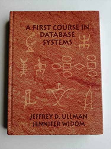 First Course in Database Systems, A (9780138613372) by JEFFREY D.; WIDOM JENNIFER. ULLMAN