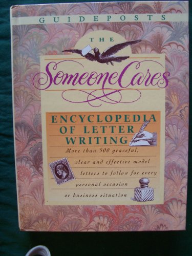 Stock image for The Someone Cares Encyclopedia of Letter Writing: A Guideposts Book for sale by Gulf Coast Books