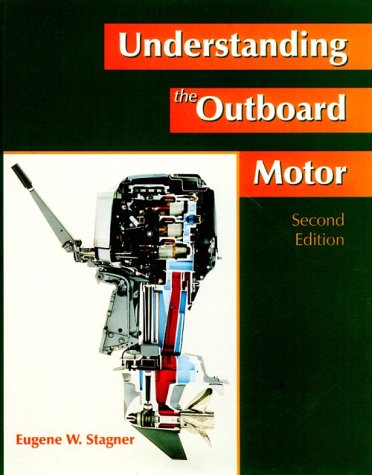 Imagen de archivo de Understanding the Outboard Motor a la venta por ThriftBooks-Atlanta