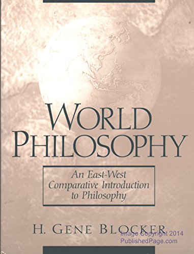 Imagen de archivo de World Philosophy: An East-West Comparative Introduction to Philosophy a la venta por ThriftBooks-Atlanta